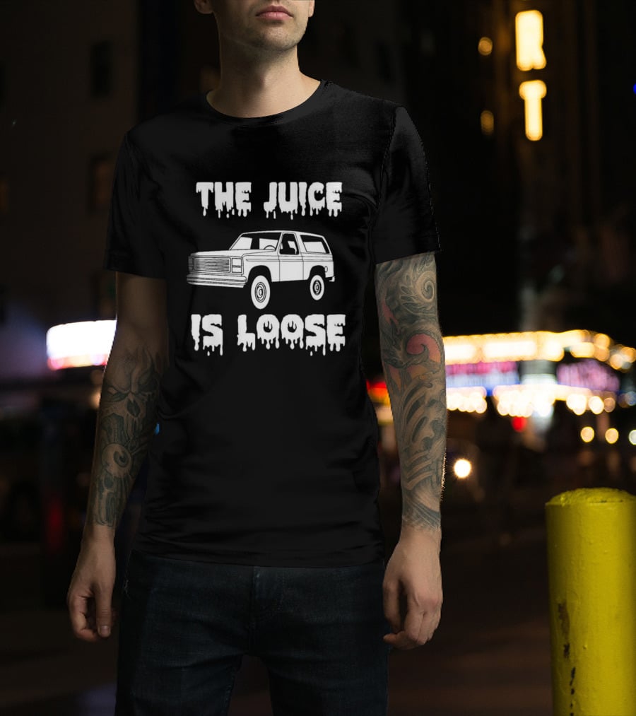 The Juice Is Loose SUV Meme T-Shirt