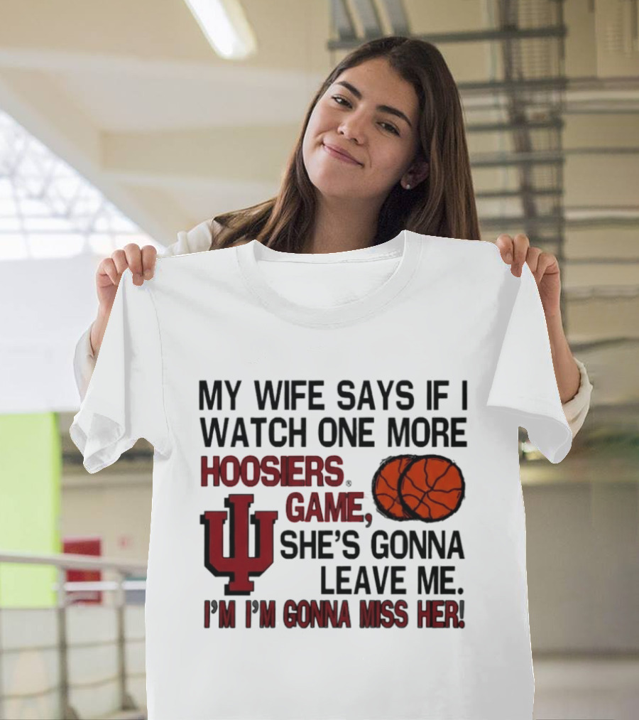 Indiana Basketball Hoosiers I'm Gonna Miss Her Joke T-Shirt