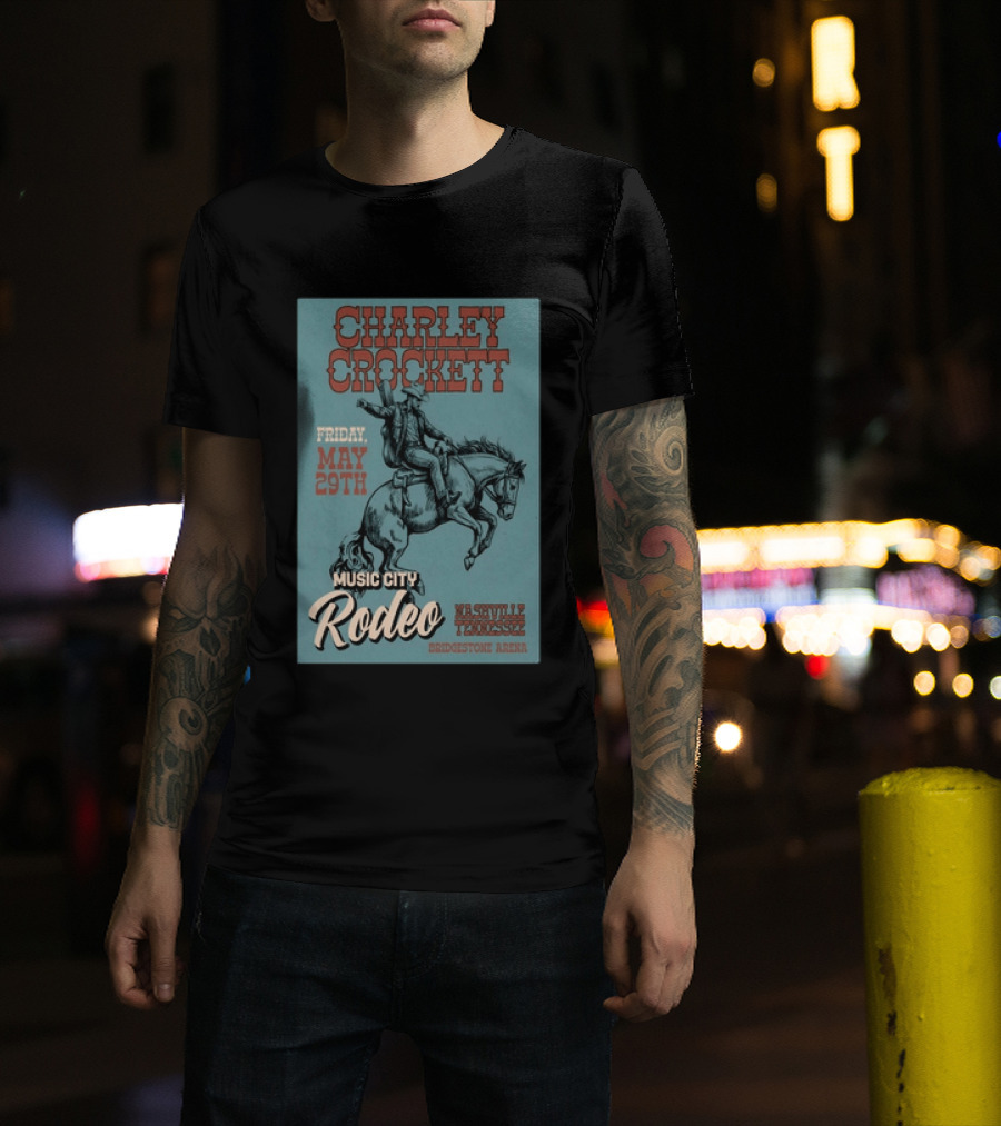 Charley Crockett Music City Rodeo Bridgestone Arena Nashville Tennessee May 29th T-Shirt