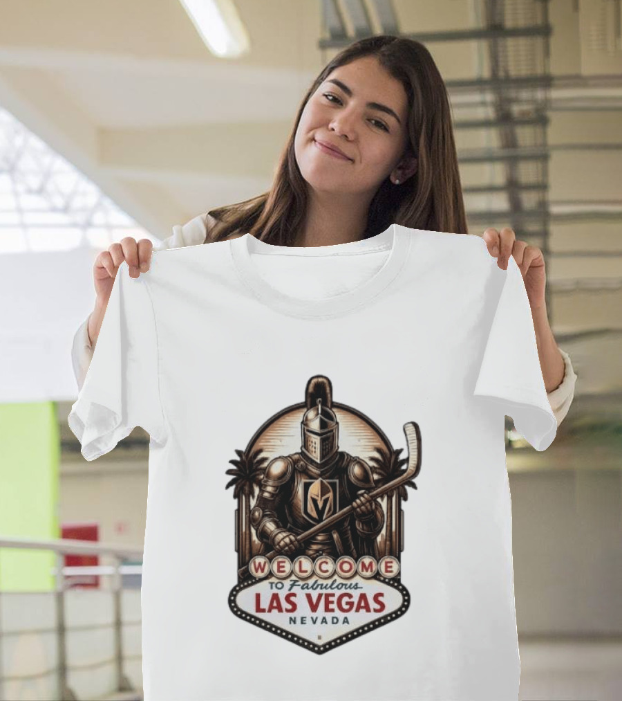 Vegas Golden Knights Welcome To Fabulous Las Vegas Nevada Hockey Knight T-Shirt