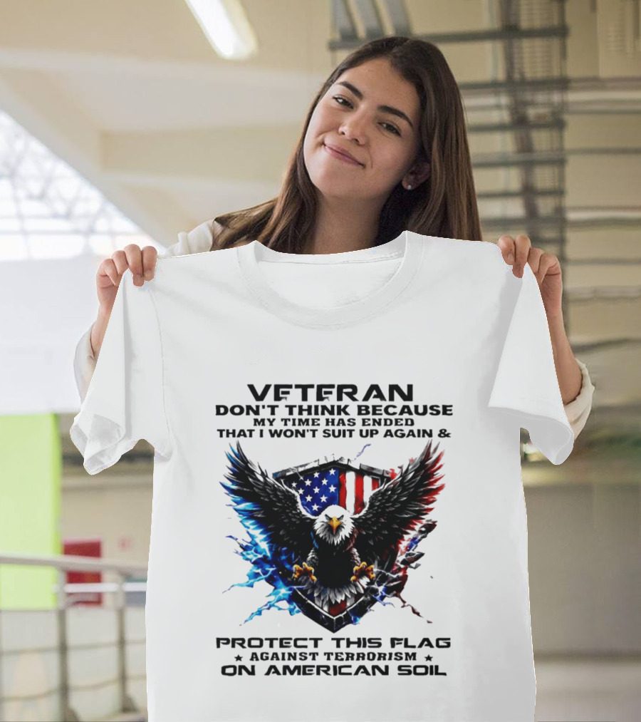 Veteran Protect This Flag Against Terrorism On American Soil Eagle USA Flag T-Shirt