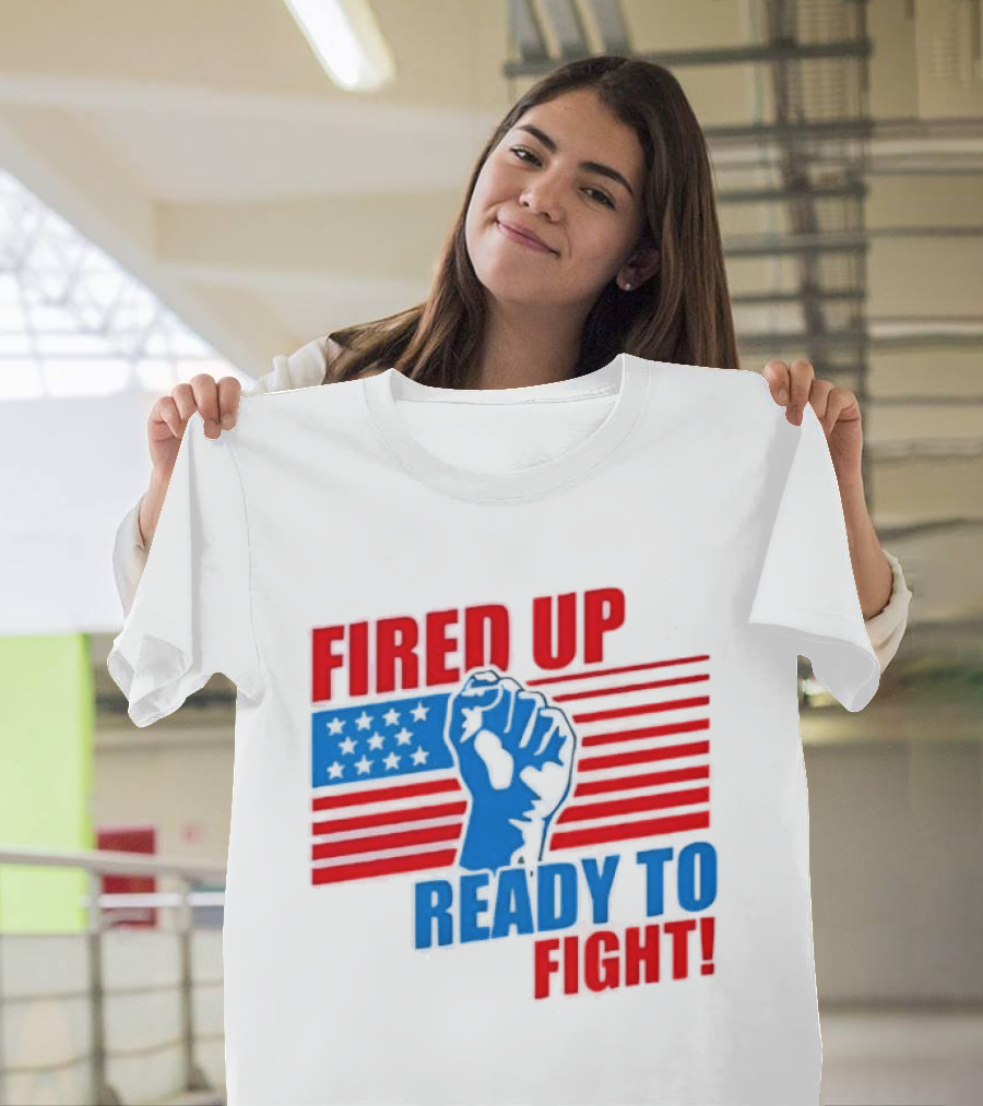 Fired Up Ready To Fight USA Flag Fist T-Shirt