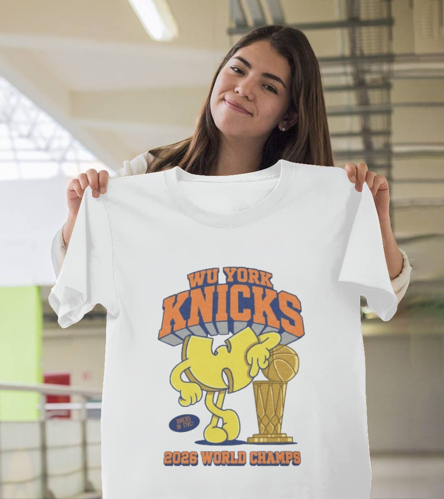 Wu York Knicks 2026 World Champs Knicks In Five Basketball Trophy T-Shirt