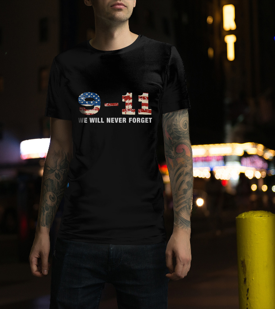 9-11 We Will Never Forget T-Shirt