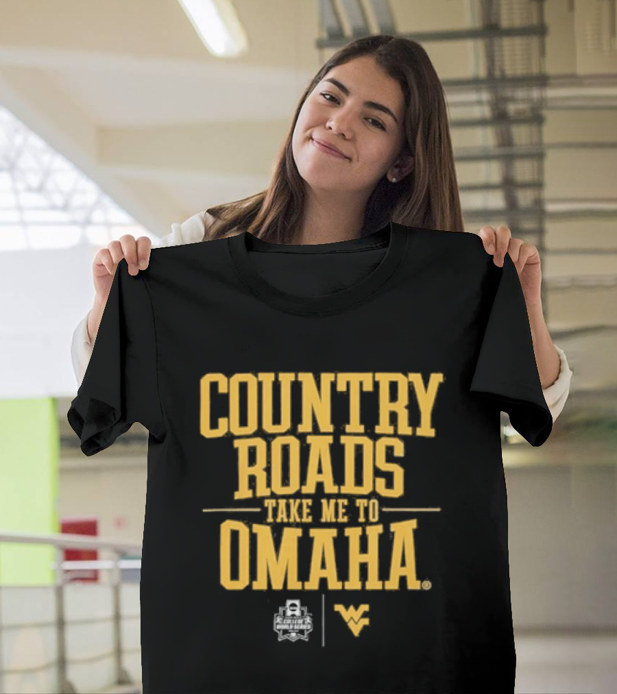 West Virginia Country Roads Take Me To Omaha Baseball T-Shirt