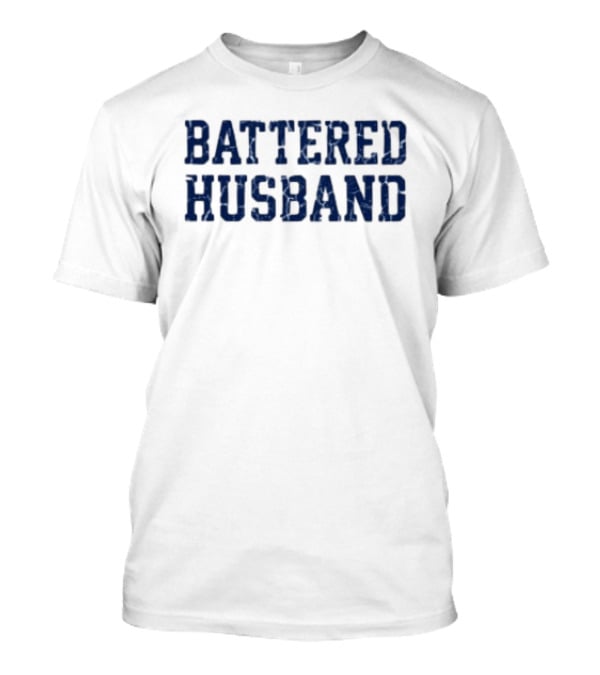 Battered Husband Blue Distressed T-Shirt
