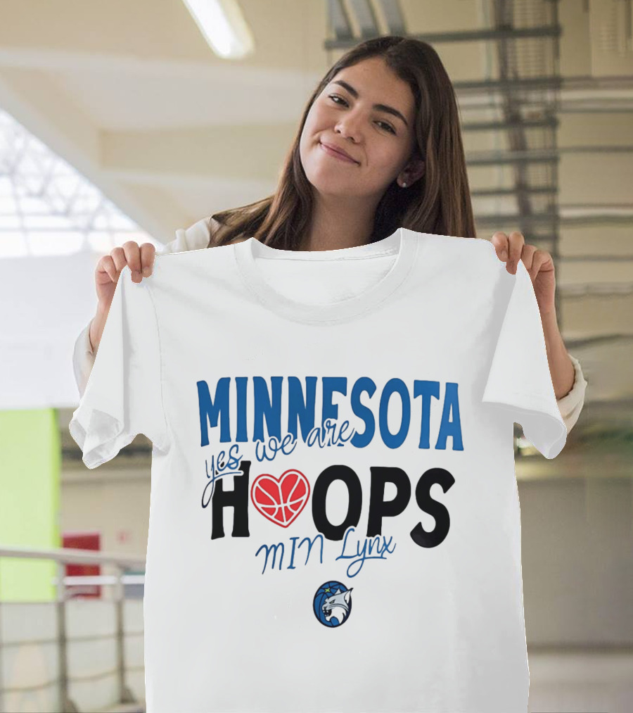 Minnesota Hoops Yes We Are Min Lynx T-Shirt