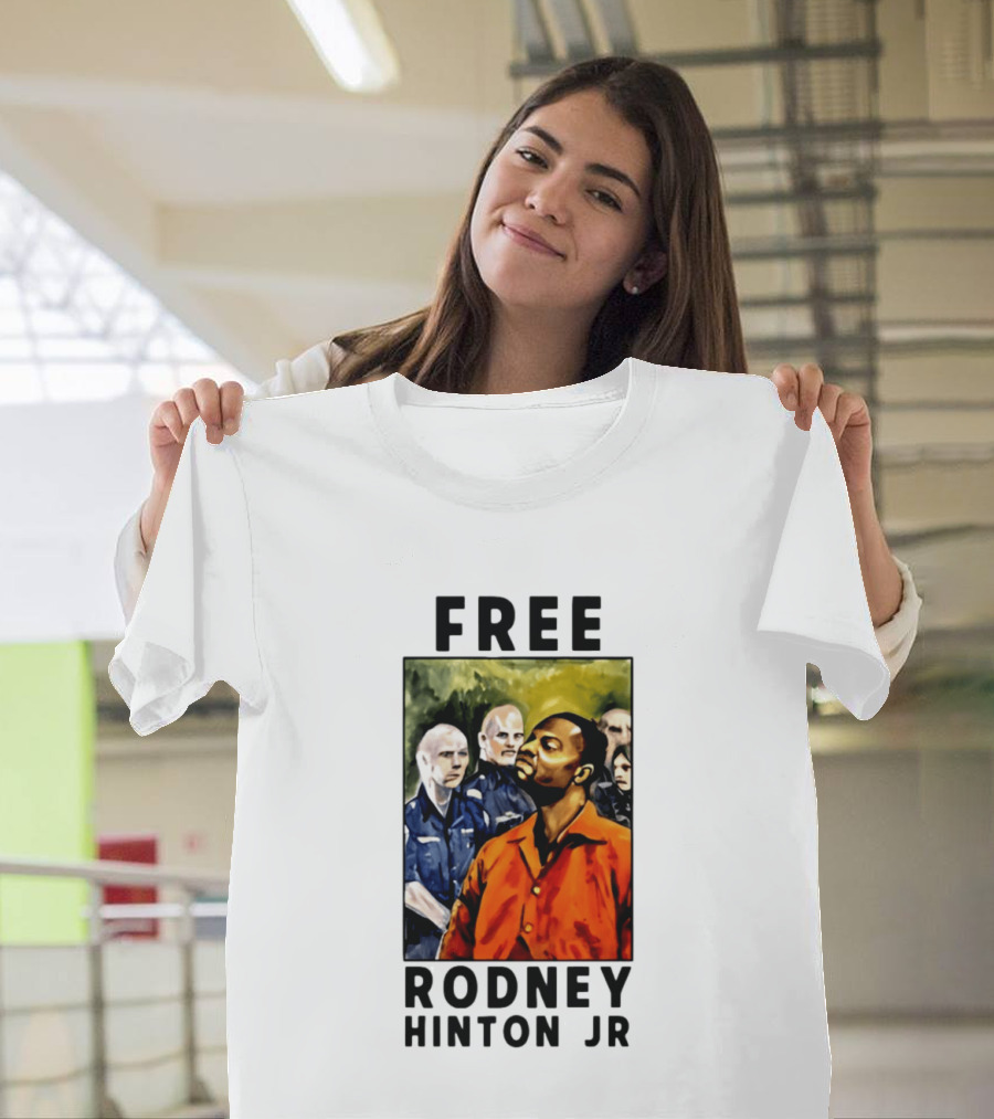 Free Rodney Hinton Jr Social Justice Awareness T-Shirt