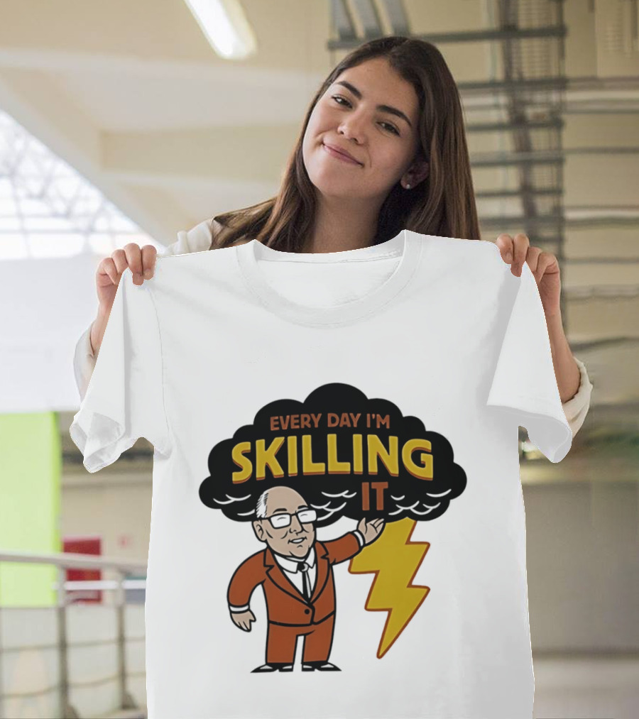 Every Day I'm Skilling It Man Thunder T-Shirt