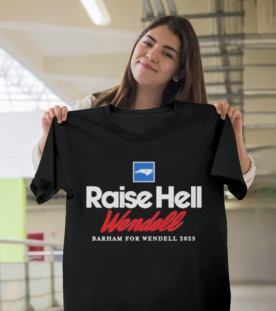 Raise Hell Wendell Barham For Wendell 2025 North Carolina Blue Square T-Shirt