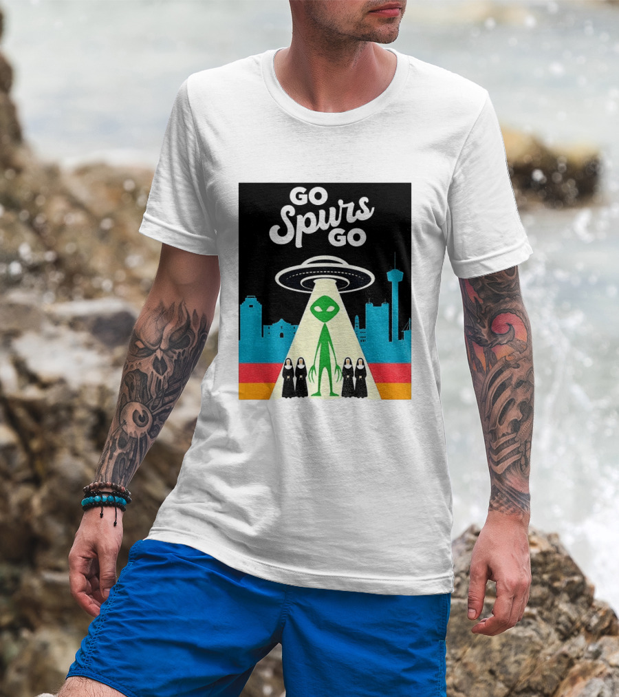 Go Spurs Go Alien Nuns UFO San Antonio Basketball Puro Pinche Spurs T-Shirt