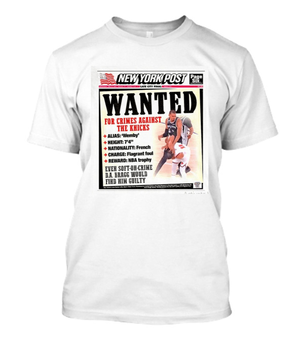 New York Post Wanted Victor Wembanyama Crimes Against The Knicks Late City Final NBA Trophy T-Shirt