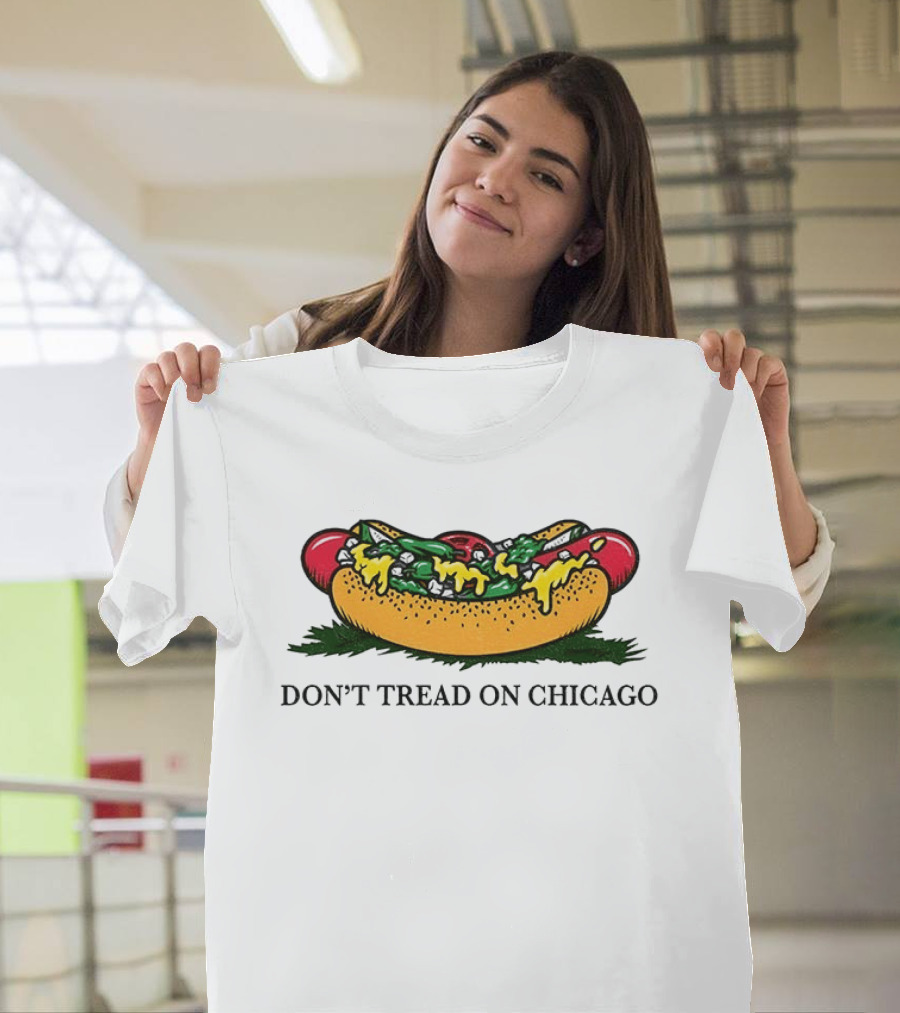Hot Dog Don't Tread On Chicago T-Shirt