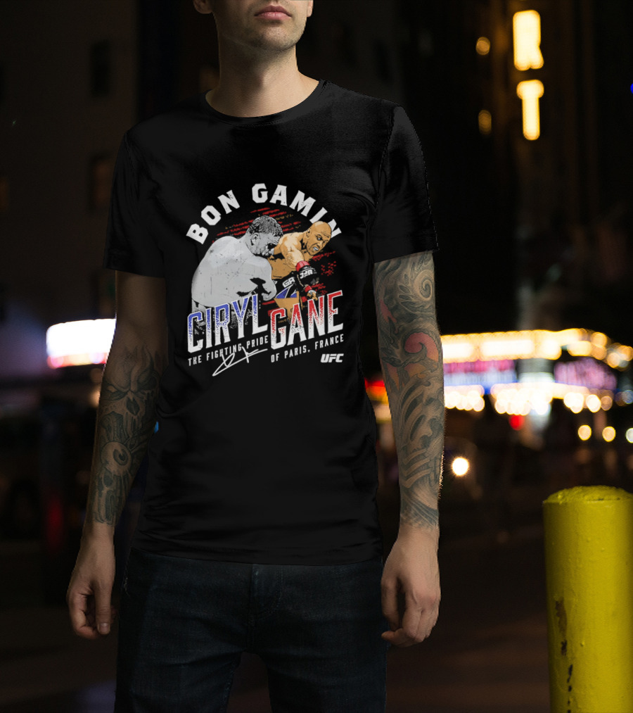 Bon Gamin Ciryl Gane The Fighting Pride Of Paris France UFC T-Shirt