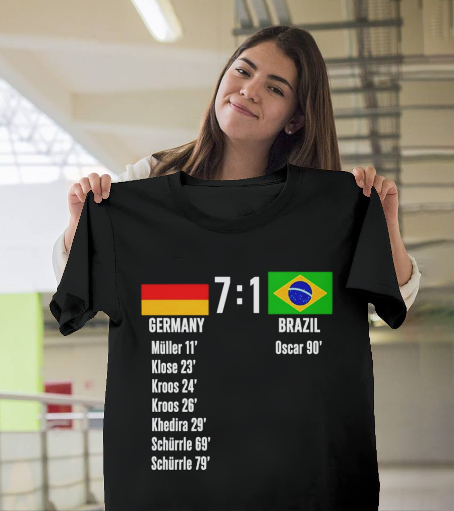 Germany 7 1 Brazil Müller Klose Kroos Khedira Schürrle Oscar Score T-Shirt