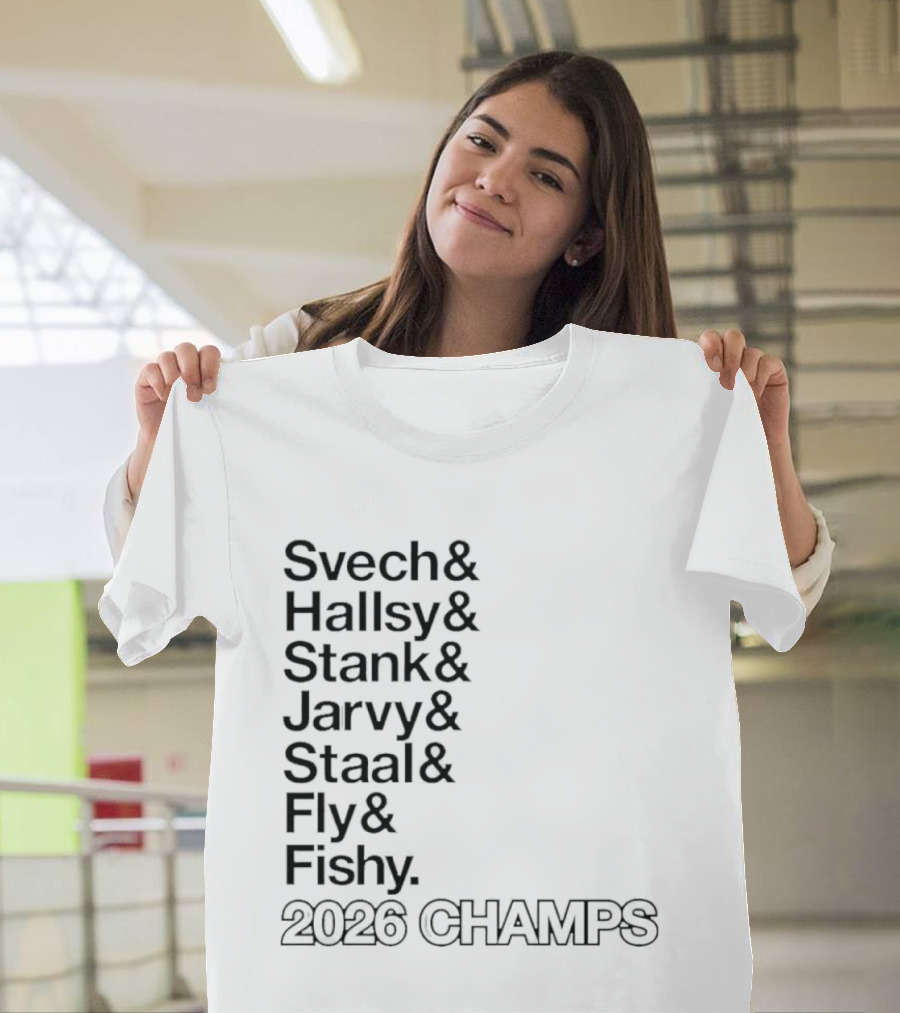 Carolina Hurricanes 2026 Champs Svech Hallsy Stank Jarvy Staal Fly Fishy T-Shirt