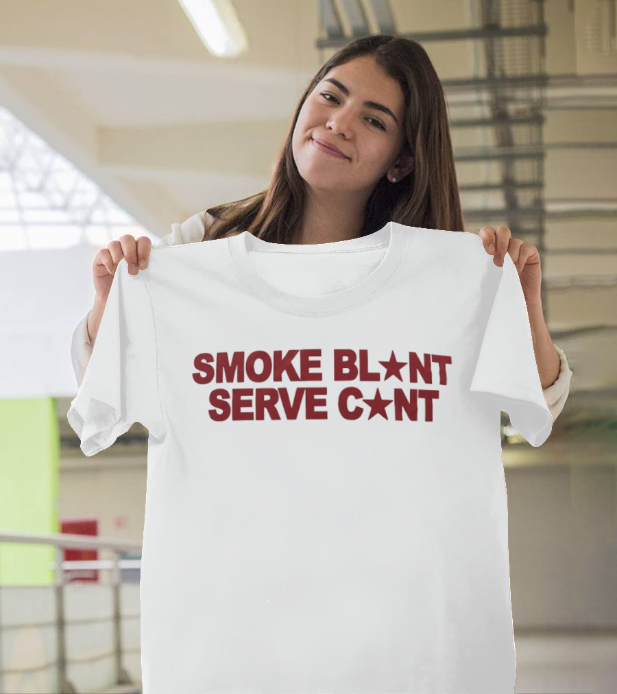 Smoke Blunt Serve Cunt Star Pop Culture T-Shirt