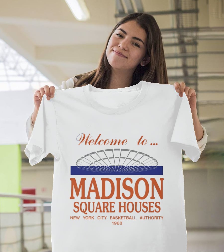 Welcome To Madison Square Houses New York City Basketball Authority 1968 T-Shirt