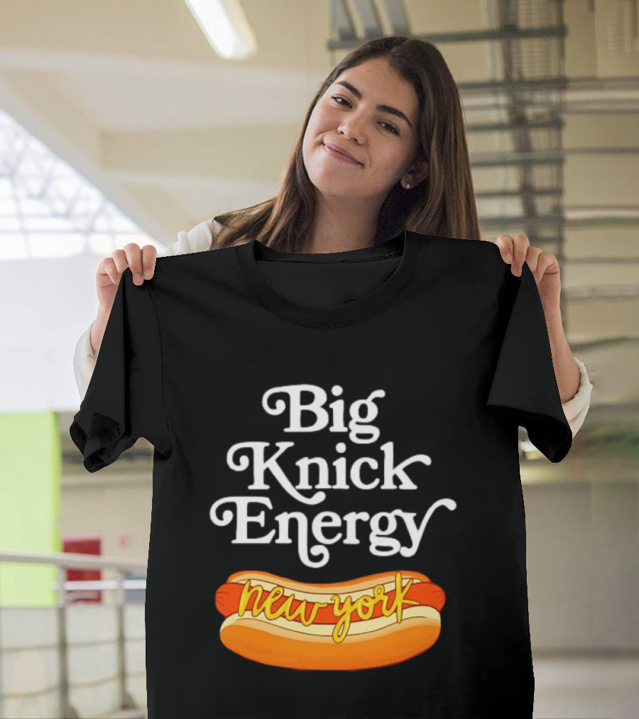 Big Knick Energy New York Hot Dog T-Shirt