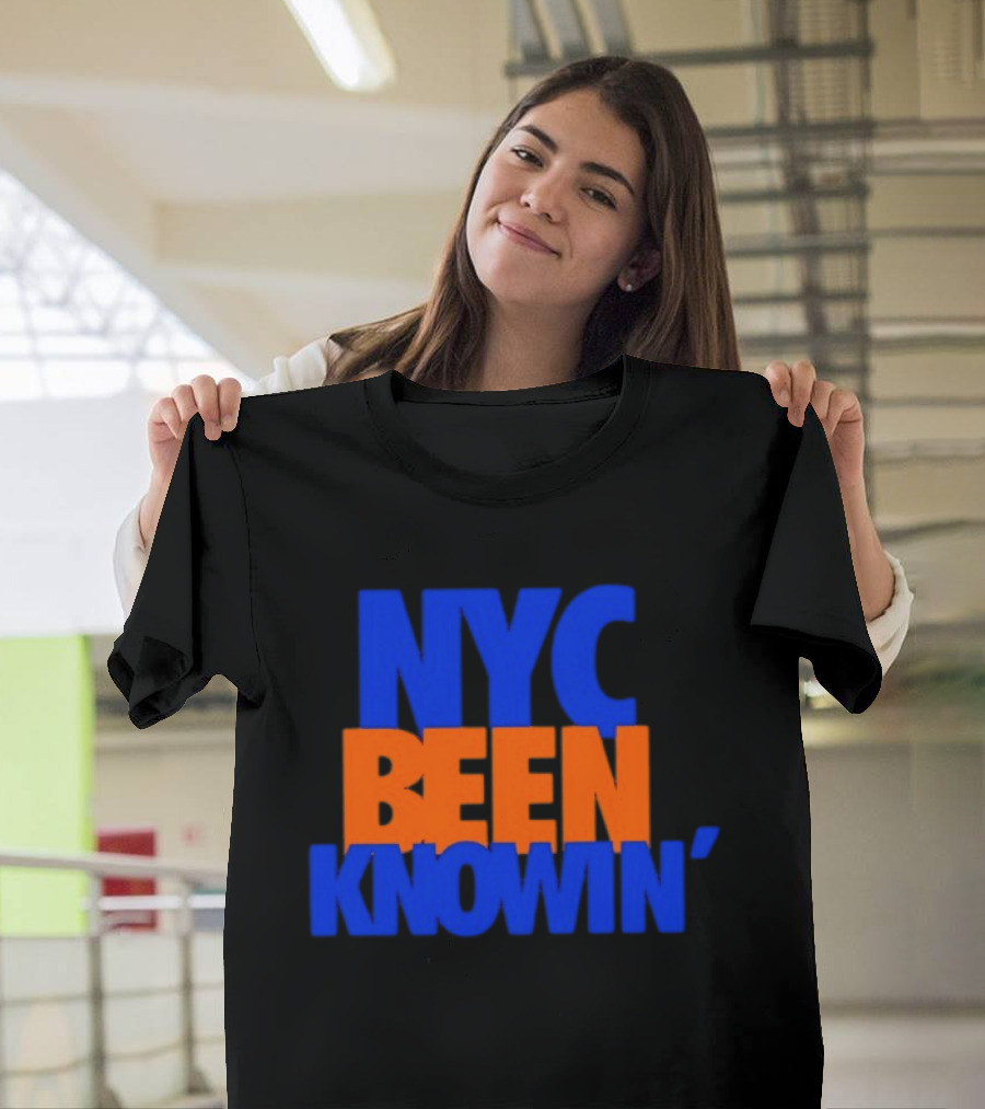 NYC Been Knowin' Knicks Fan Merchandise T-Shirt