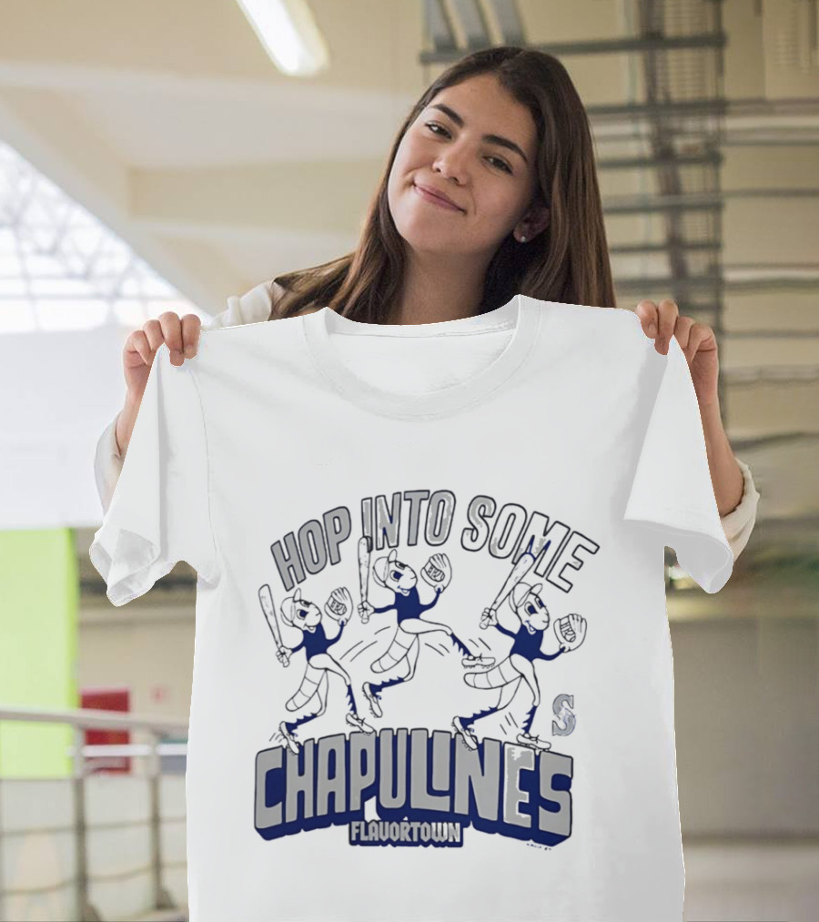 Hop Into Some Chapulines Flavortown Seattle Mariners Baseball Fun T-Shirt