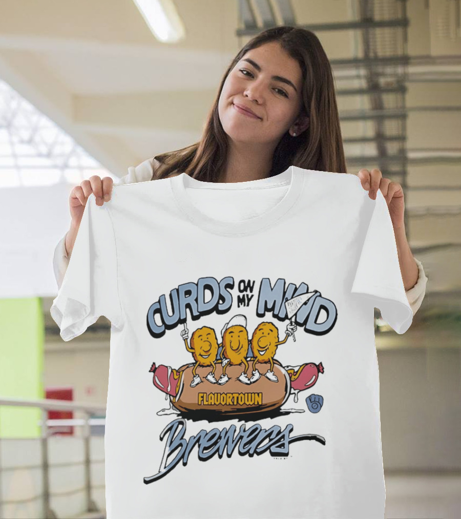 Curds On My Mind Flavortown Brewers T-Shirt