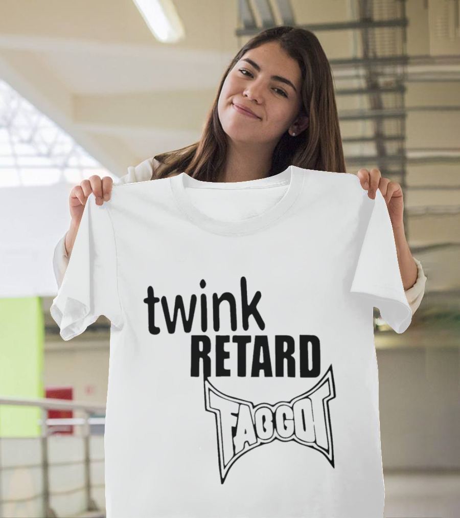 Twink Retard Faggot And I Have A Gun T-Shirt