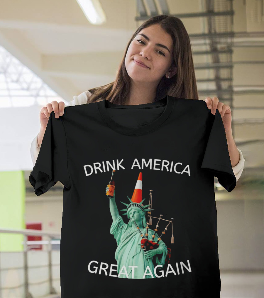 Statue Of Liberty Drink America Great Again Cone And Bagpipes T-Shirt