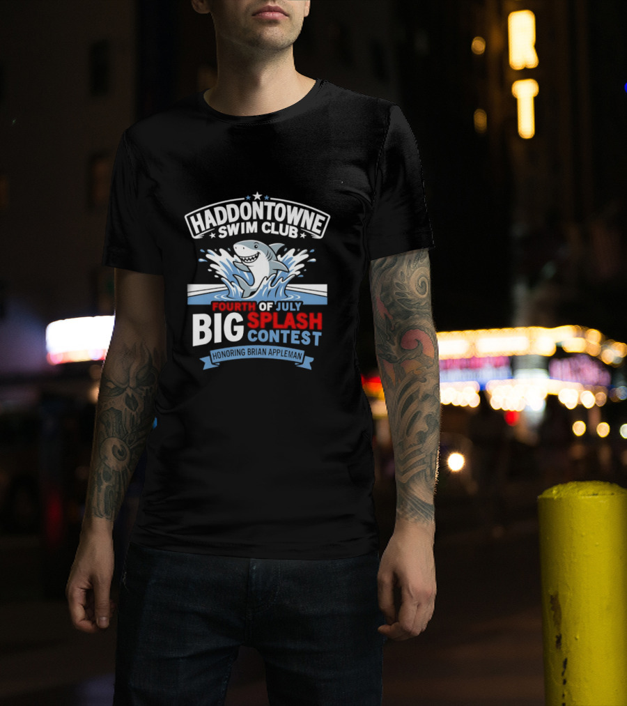 Haddontowne Swim Club Fourth Of July Big Splash Contest Honoring Brian Appleman T-Shirt