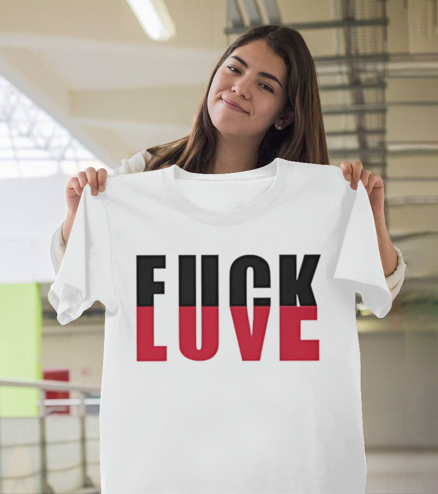 F*** And Love Bold Text Red And Black T-Shirt