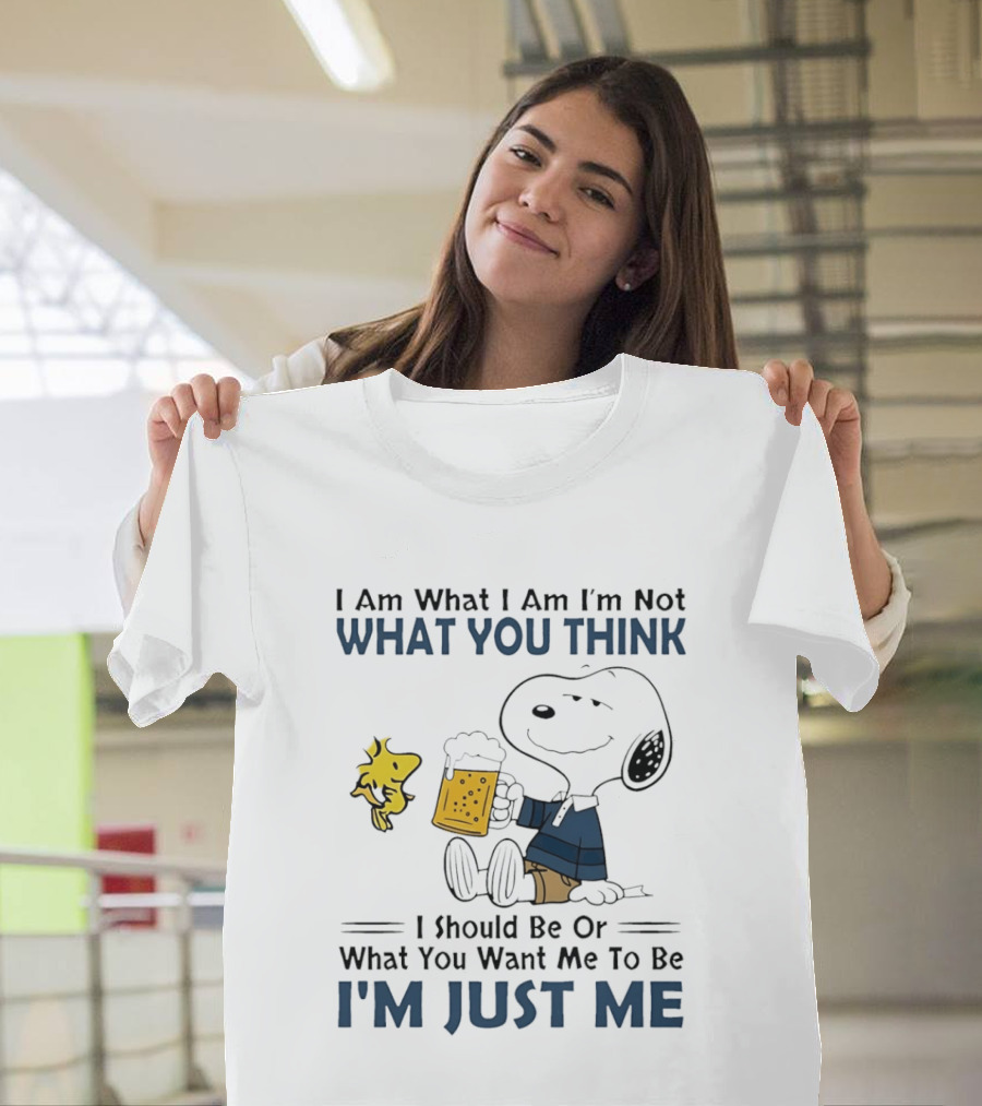 I Am What I Am Not What You Think I Should Be Snoopy I'm Just Me T-Shirt