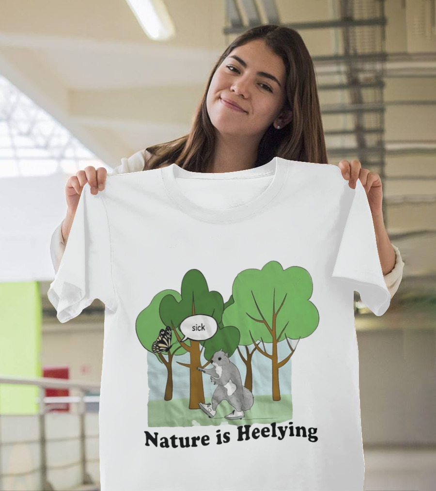 Nature Is Heelying Squirrel Sick Butterfly Trees T-Shirt