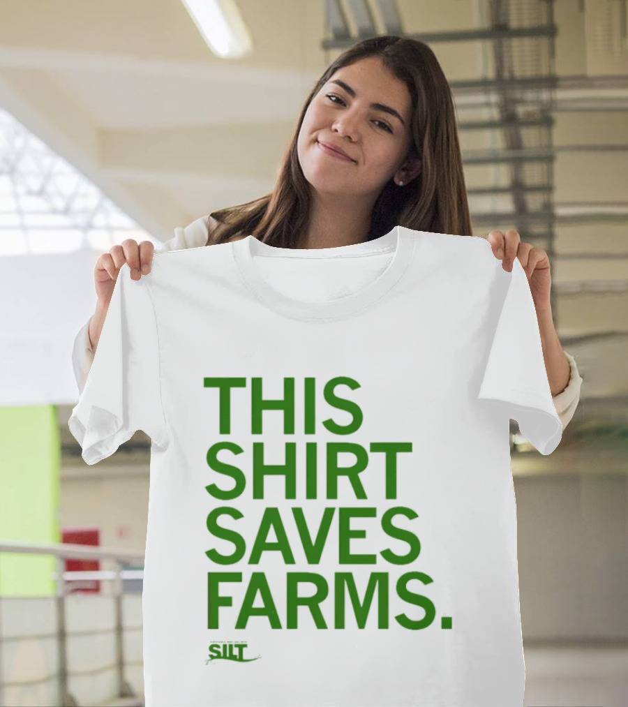 This Saves Farms Silt Sustainable Iowa Land Trust T-Shirt