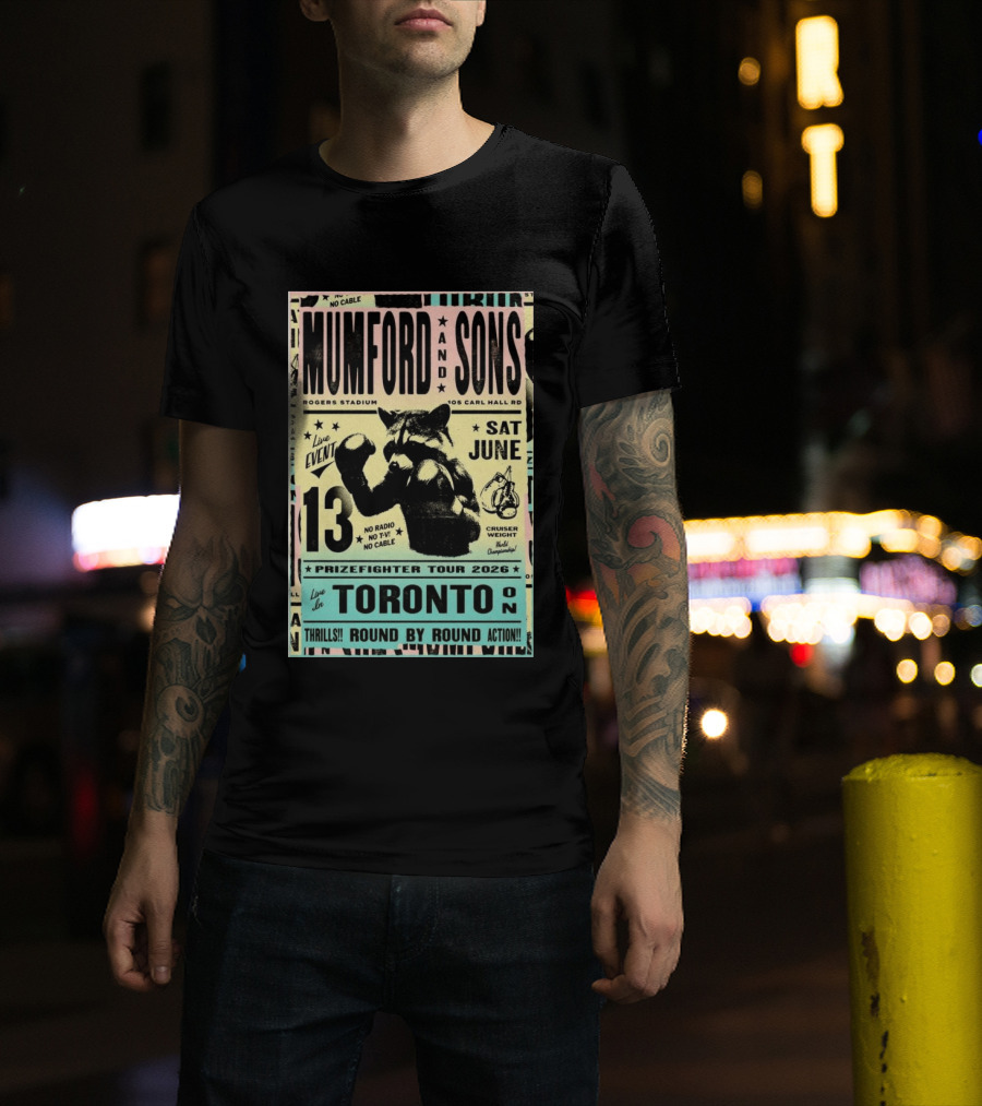 Mumford And Sons Prizefighter Tour 2026 Toronto June 13 Rogers Stadium T-Shirt