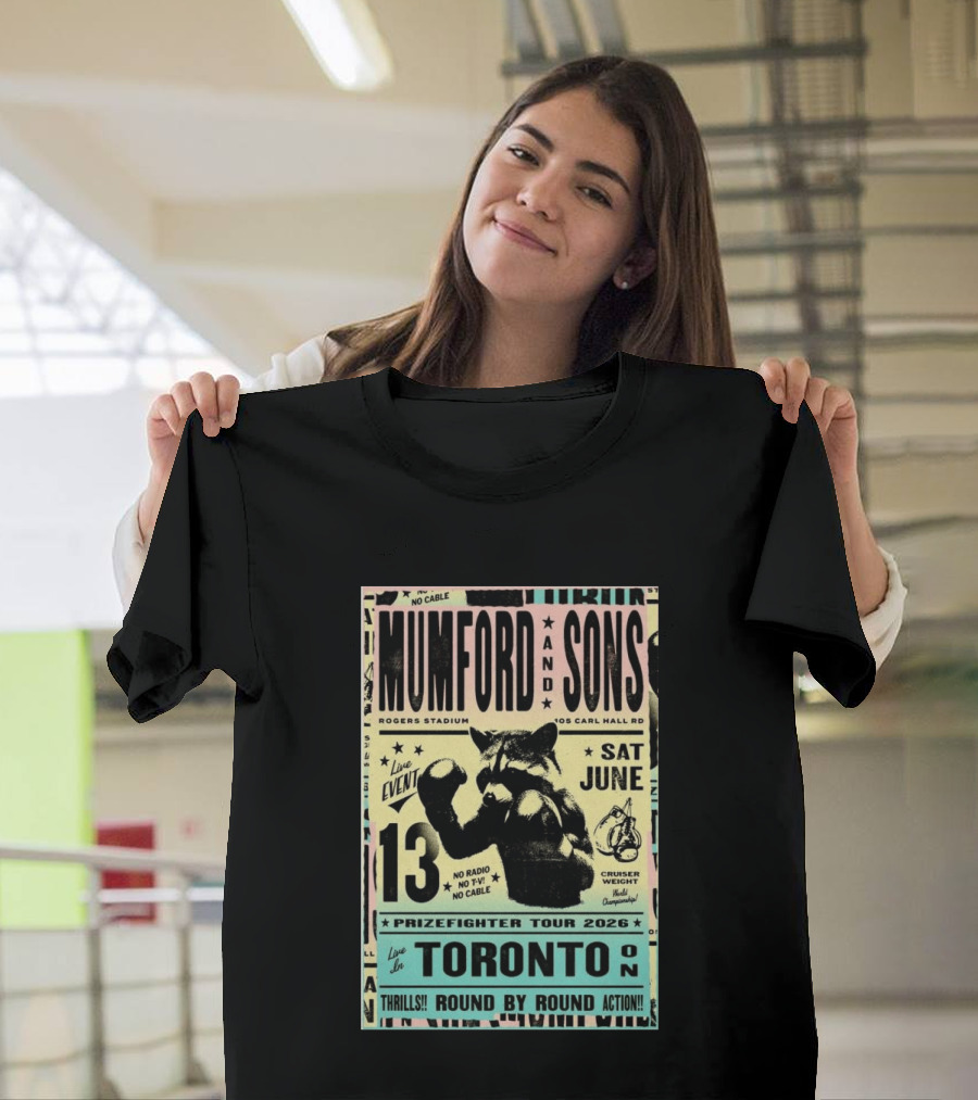 Mumford And Sons Prizefighter Tour 2026 Toronto June 13 Rogers Stadium T-Shirt