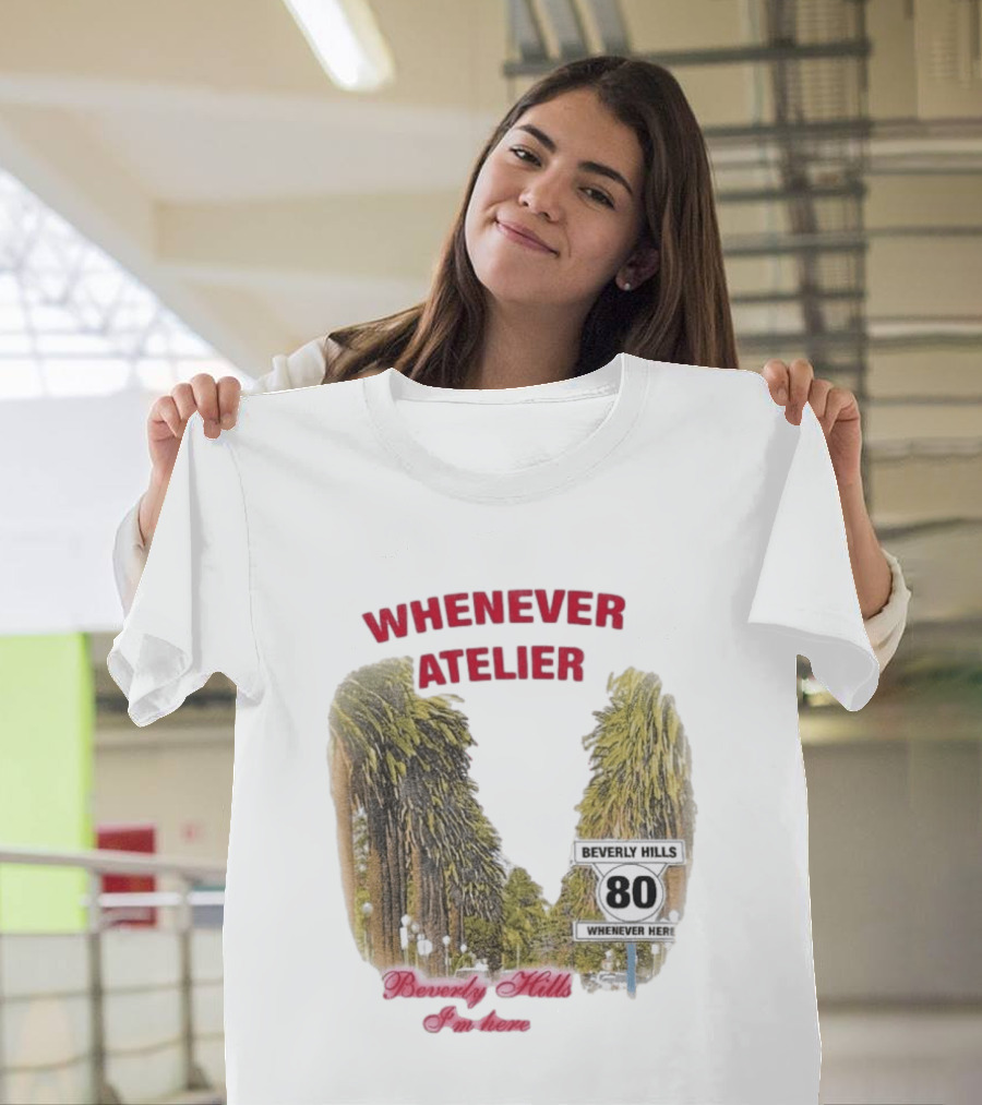 Whenever Atelier Beverly Hills I’m Here T-Shirt
