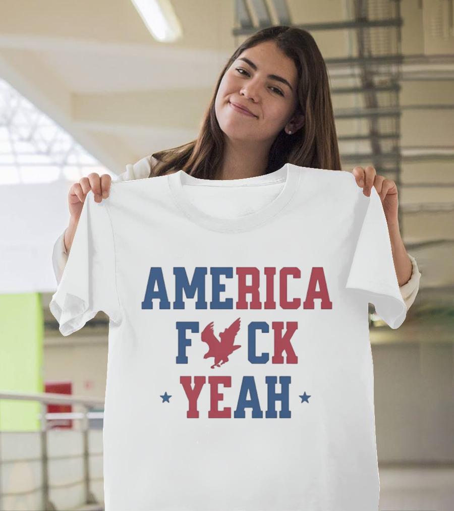 America Fck Yeah Patriotic Eagle 4th Of July T-Shirt