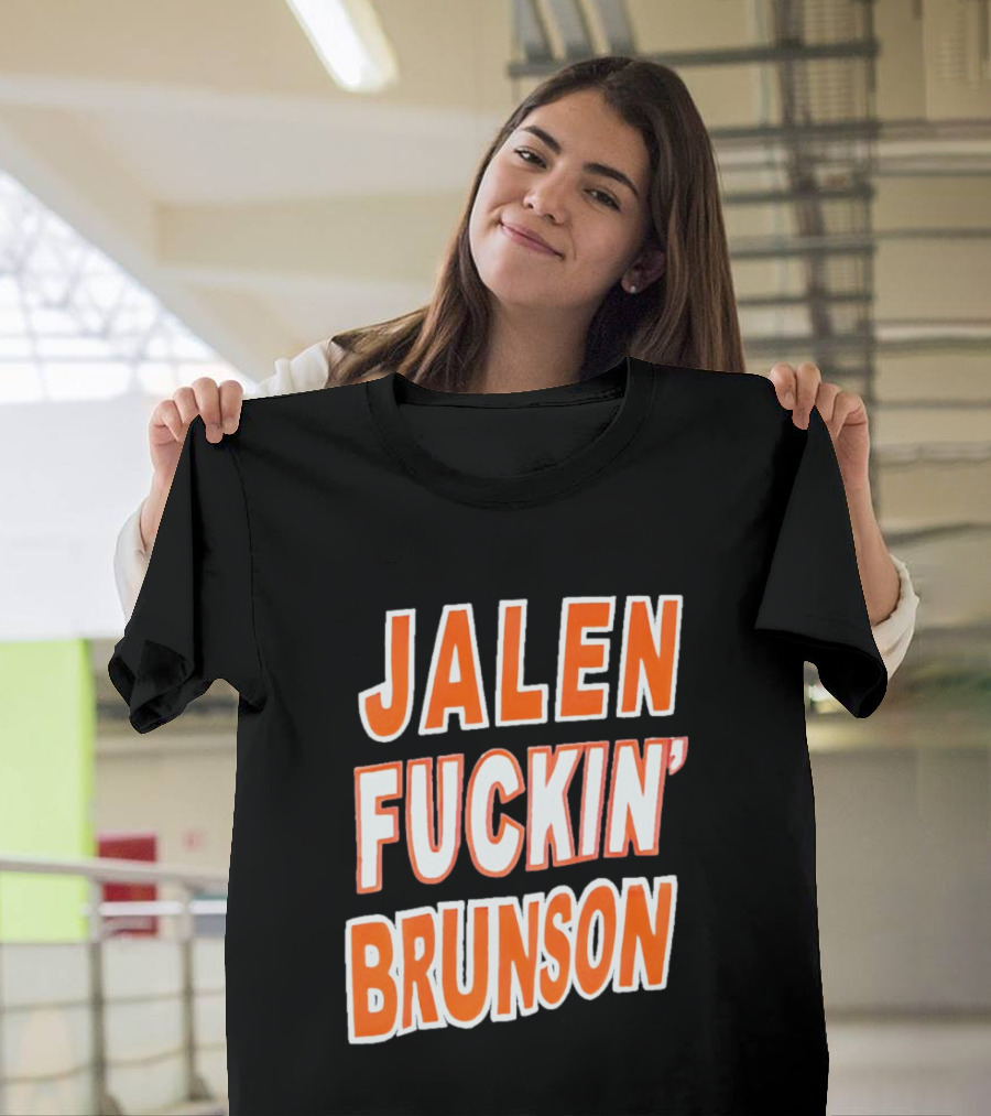 Jalen Fuckin' Brunson Knicks Basketball Fan T-Shirt
