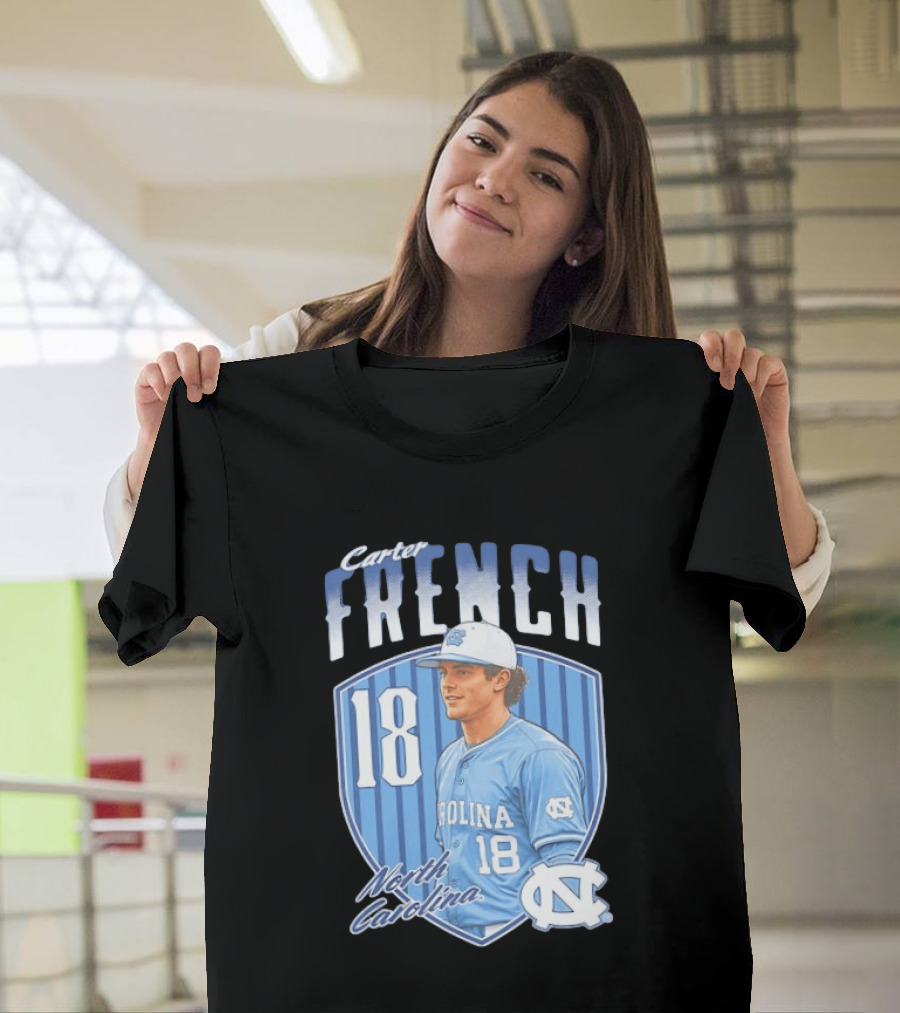 Carter French 18 North Carolina Baseball Player Tar Heels Fan Gear T-Shirt