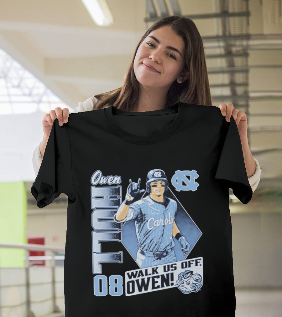 Owen Hull 08 North Carolina Baseball Walk Us Off Carolina UNC T-Shirt