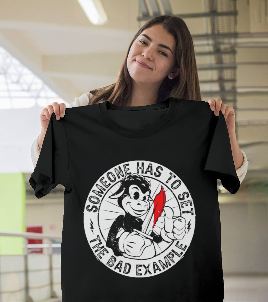 Someone Has To Set The Bad Example Cartoon Character With Knife T-Shirt