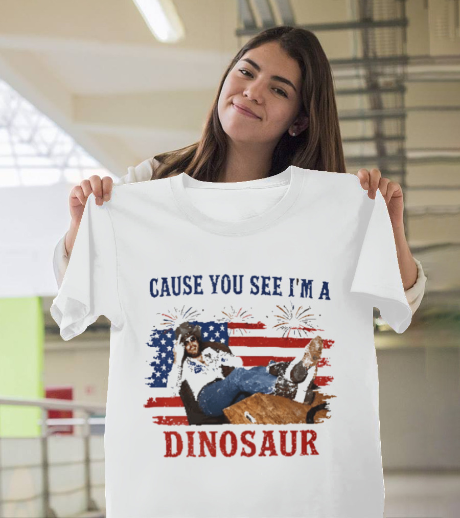 Cause You See I'm A Dinosaur Hank Williams Jr Country Music Western Patriotic 4th Of July Cowboy T-Shirt