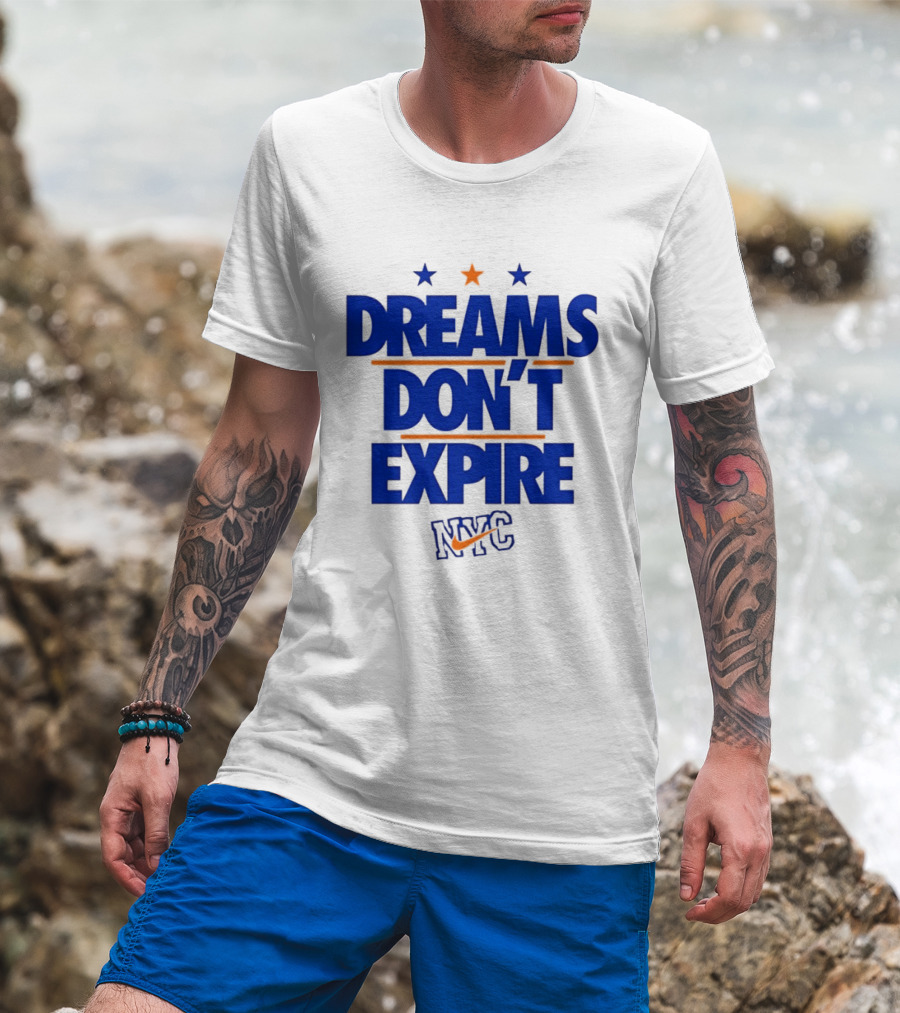 Dreams Don't Expire NYC New York City Stars And Stripes T-Shirt