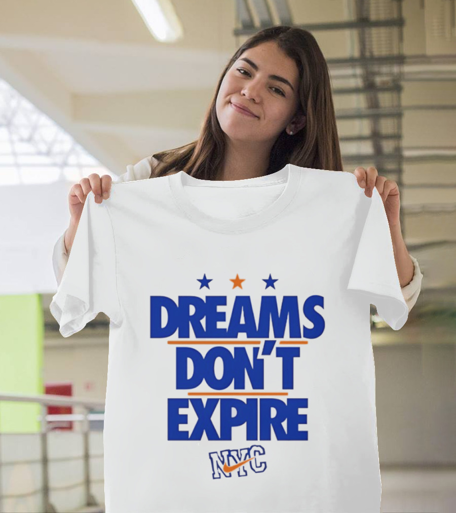 Dreams Don't Expire NYC New York City Stars And Stripes T-Shirt