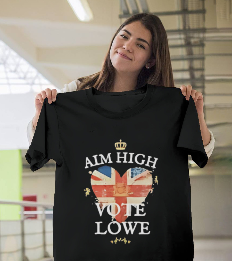 Aim High Vote Lowe Heart With Union Jack And Crown T-Shirt