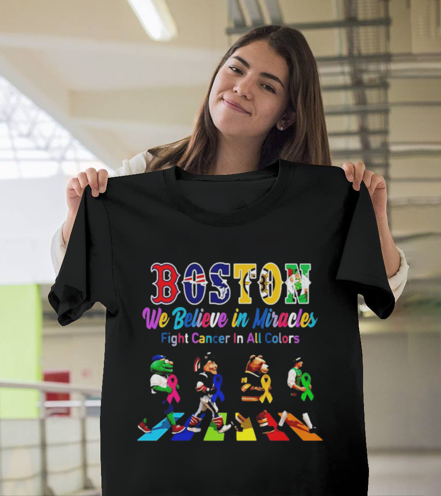 Boston We Believe In Miracles Fight Cancer In All Colors Abbey Road T-Shirt