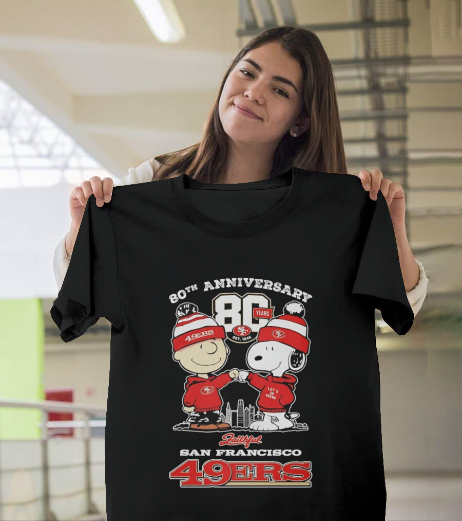 80th Anniversary 80 Years San Francisco 49ers Snoopy Let's Go 49ers Faithful T-Shirt