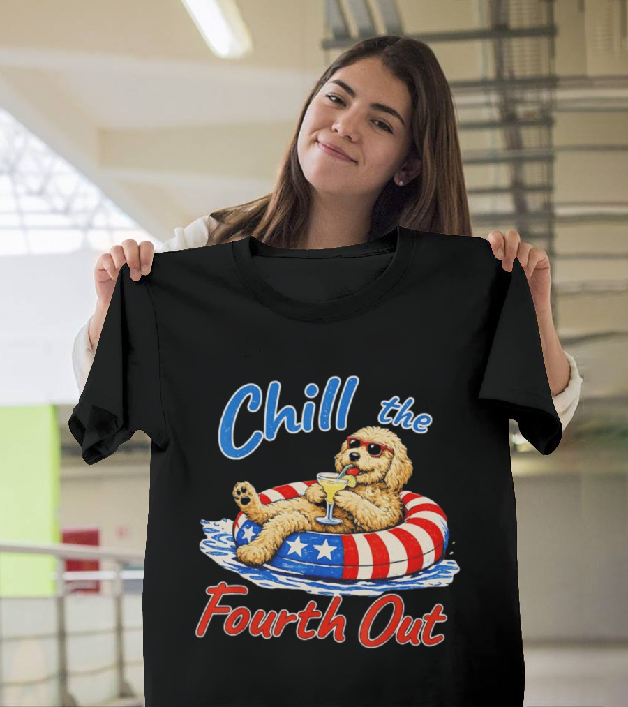 Chill The Fourth Out Doodle Dog USA 4th Of July 2026 T-Shirt