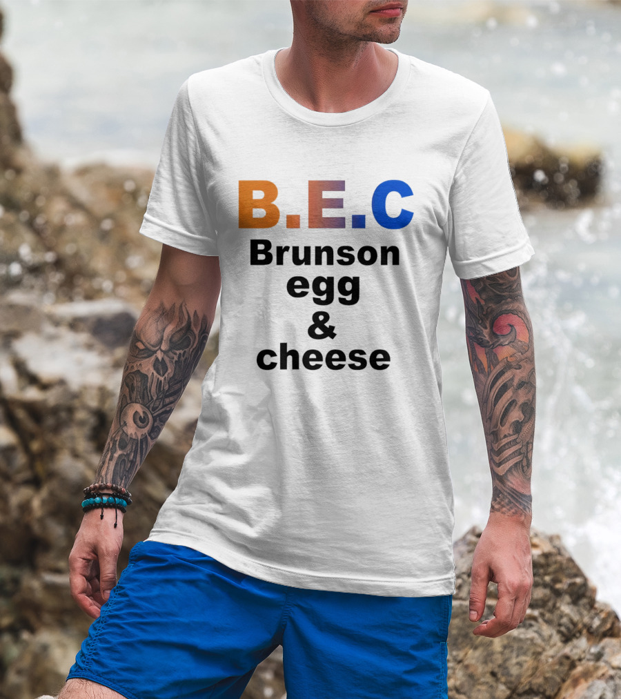 B.E.C Brunson Egg And Cheese Jalen Brunson New York Knicks Basketball NBA T-Shirt