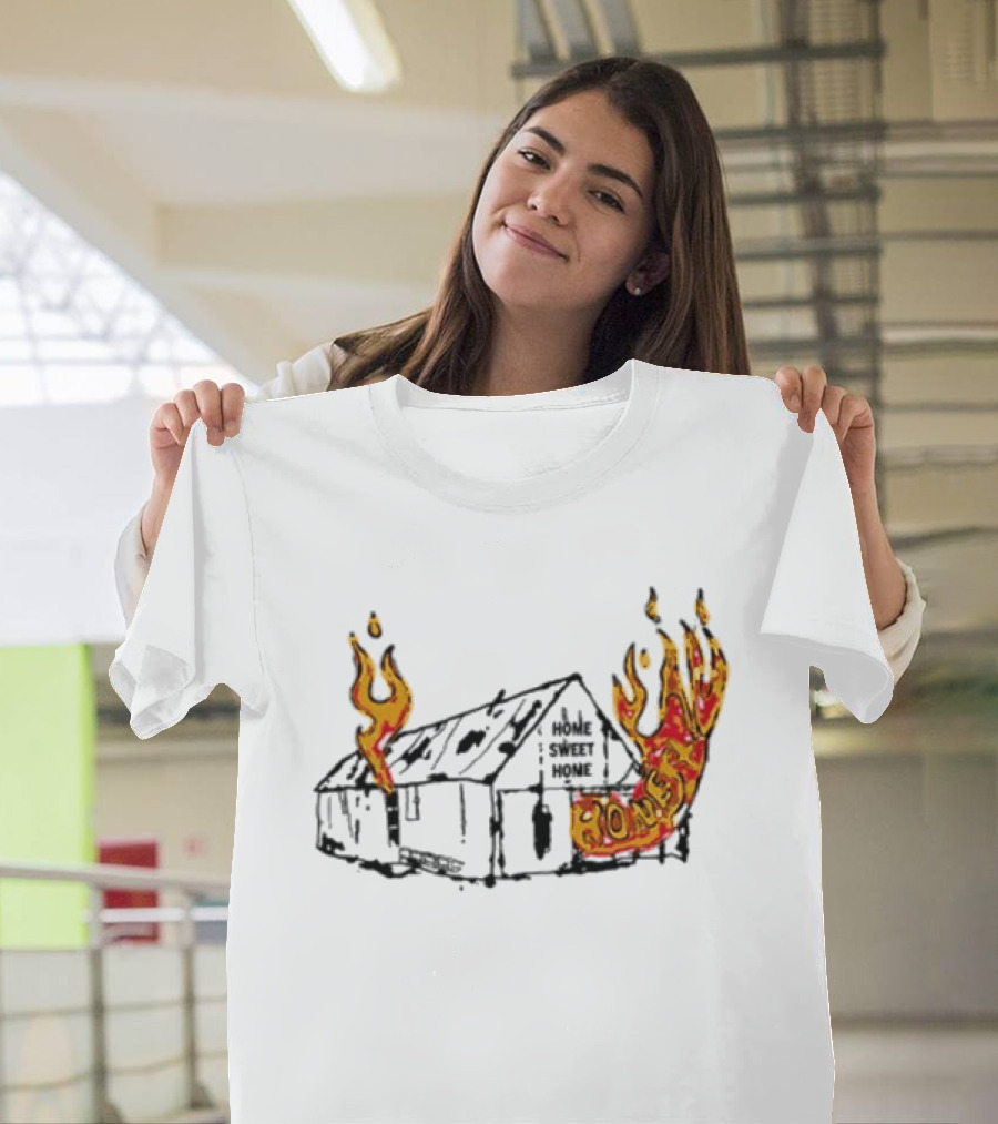 Honestav Music Home Sweet Home House On Fire T-Shirt